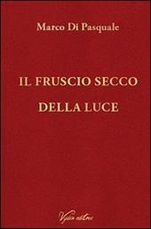 Il fruscio secco della luce