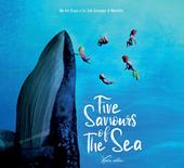 Five Saviours of the Sea. Ediz. illustrata