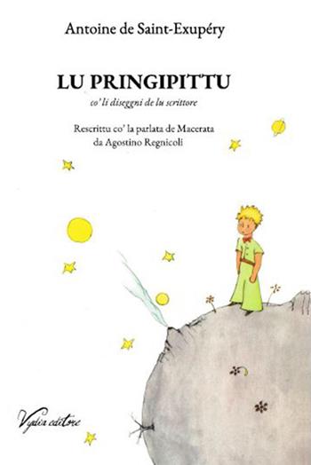 Lu pringipittu. Co' li diseggni de lu scrittore - Agostino Regnicoli - Libro Vydia Editore 2022, CASEdiTERRA | Libraccio.it