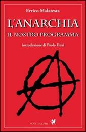 L'anarchia. Il nostro programma