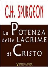 La potenza delle lacrime di Cristo