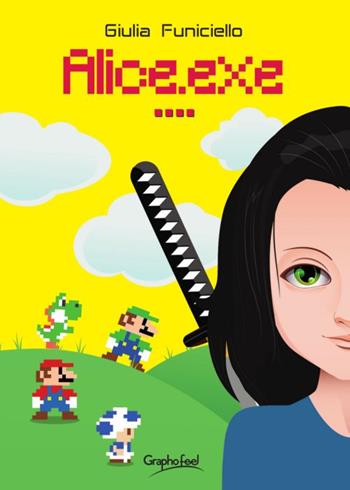Alice.exe - Giulia Funiciello - Libro Graphofeel 2018 | Libraccio.it
