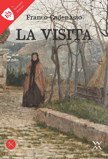 La visita - Franco Cadenasso - Libro WLM 2019, Italicae historiae | Libraccio.it