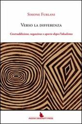 Verso la differenza. Contraddizione, negazione e aporie dopo l'idealismo