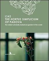 The hortus simplicium of Padova. The oldest university botanical garden in the world