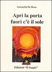 Apri la porta fuori c'è il sole