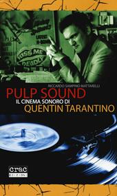 Pulp sound. Il cinema sonoro di Quentin Tarantino