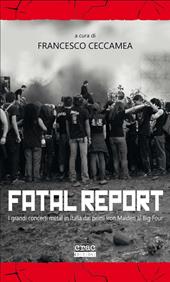 Fatal report. I grandi concerti metal in Italia dai primi Iron Maiden al Big Four