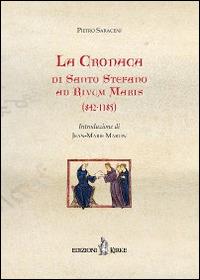 La cronaca di Santo Stefano ad Rivum Maris (842-185) - Pietro Saraceni - Libro Kirke 2014, I mazzamurelli | Libraccio.it