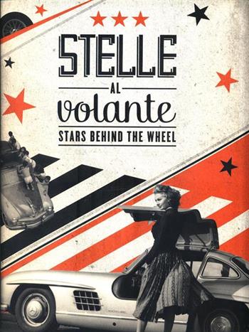 Stelle al volante. Ediz. italiana e inglese - Irene Pollini Giolai, Nicolò Barretta - Libro Ponchiroli 2012 | Libraccio.it