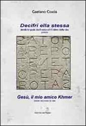 Decifri ella stessa. Gesù, il mio amico khmer