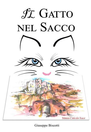 Il gatto nel sacco - Giuseppe Biscotti - Libro Edizioni del Poggio 2019, I melograni | Libraccio.it