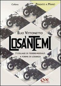 Losa'ntemi. I collage di tessere-modulo a forma di losanga - Elio Vittonetto - Libro Nadia Camandona Editore 2013, Pensato a mano | Libraccio.it