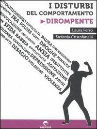 I disturbi del comportamento dirompente - Laura Ferro, Stefania Cristofanelli - Libro Espress Edizioni 2012, Togliere il disturbo | Libraccio.it