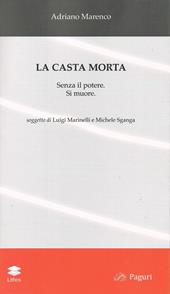 La casta morta. Senza il potere. Si muore. Ediz. italiana e polacca