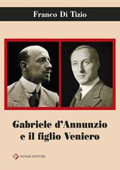 Gabriele D'Annunzio e il figlio Veniero
