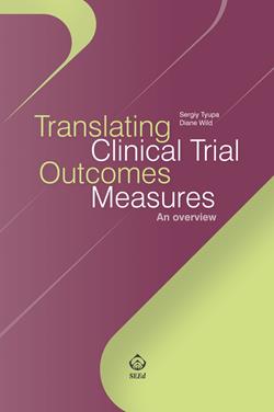 Translating clinical trial outcomes measures. An overview - Diane Wild, Sergiy Tyupa - Libro SEEd 2016 | Libraccio.it