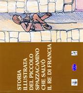 La storia illustrata del piccolo spazzacamino che salvò il re di Francia