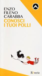 Conosci i tuoi polli