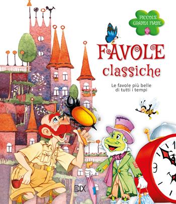 Favole classiche  - Libro Dix 2020 | Libraccio.it