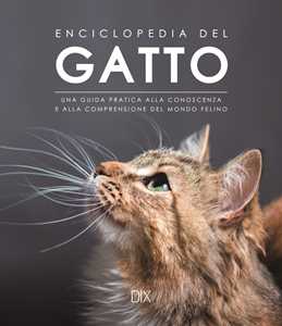 Image of Enciclopedia del gatto. Una guida pratica alla conoscenza e alla ...