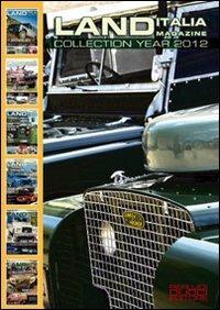Land Italia magazine collection 2012  - Libro Pierluigi Ducci Editore 2013 | Libraccio.it