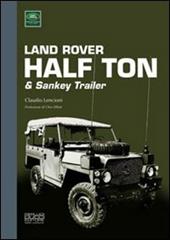 Land Rover half ton & sankey trailer
