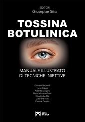 Tossina botulinica. Manuale illustrato di tecniche iniettive. Ediz. a colori