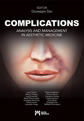 Complications. Analysis and management in aesthetic medicine. Ediz. illustrata  - Libro Acta Medica Edizioni 2023 | Libraccio.it