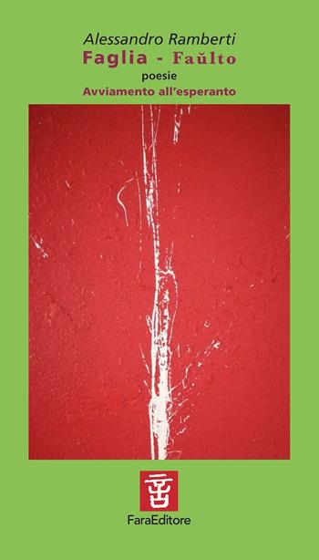 Faglia-Faulto. Avviamento all'esperanto - Alessandro Ramberti - Libro Fara 2020 | Libraccio.it