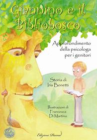Giannino e il Bibliobosco - Iris Bonetti - Libro Edizioni Piuma 2011, Filo azzurro | Libraccio.it