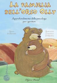 La famiglia dell'orso Olly - Iris Bonetti - Libro Edizioni Piuma 2011, Filo azzurro | Libraccio.it