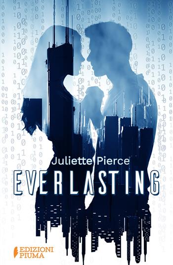 Everlasting - Juliette Pierce - Libro Edizioni Piuma 2021, I codici | Libraccio.it