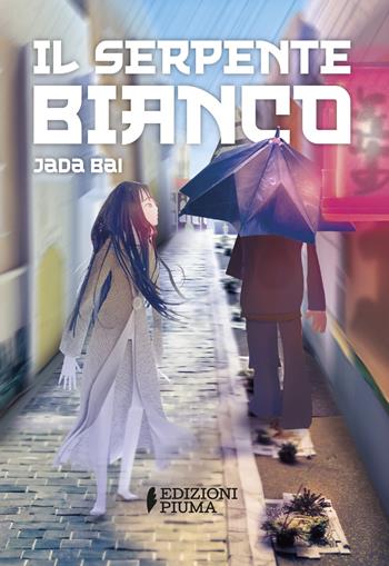 Il serpente bianco. Con podcast - Jada Bai - Libro Edizioni Piuma 2025, AKAbook | Libraccio.it
