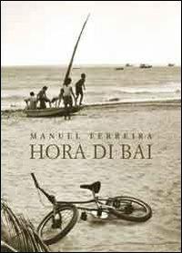 Hora di bai - Manuel Ferreira - Libro Vittoria Iguazu Editora 2012 | Libraccio.it