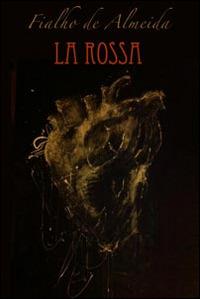 La rossa - José Valentim Fialho De Almeida - Libro Vittoria Iguazu Editora 2015 | Libraccio.it