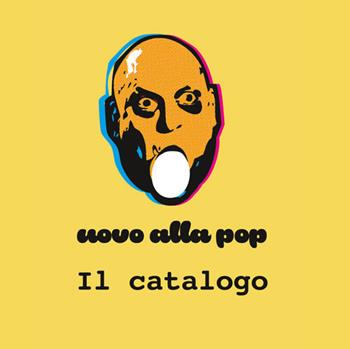 Uovo alla pop. Il catalogo  - Libro Vittoria Iguazu Editora 2019 | Libraccio.it