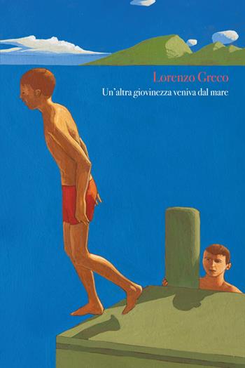 Un'altra giovinezza veniva dal mare - Lorenzo Greco - Libro Vittoria Iguazu Editora 2018 | Libraccio.it