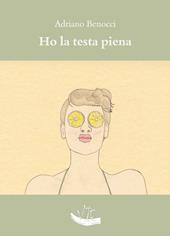 Ho la testa piena