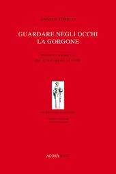 Guardare negli occhi la Gorgone. Piccolo vademecum per attraversare le paure