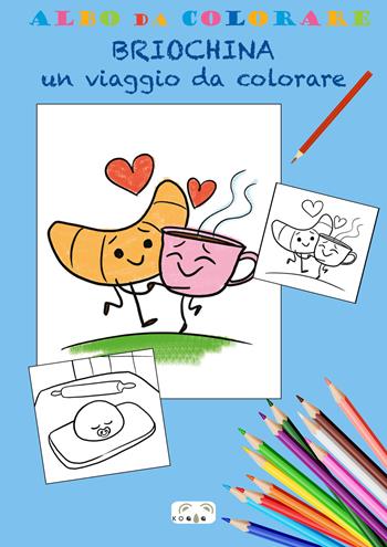 Briochina un viaggio da colorare. Ediz. illustrata - Nazir Sharifian - Libro La Linea (Bologna) 2019, Le stringhe | Libraccio.it
