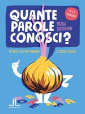 Quante parole conosci? Attività e test per imparare il lessico italiano. Per la 4ª e 5ª classe elementare
