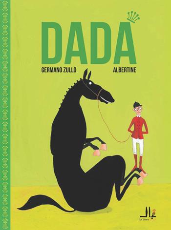 Dadà. Ediz. italiana e francese - Germano Zullo, Albertine - Libro La Linea (Bologna) 2021 | Libraccio.it