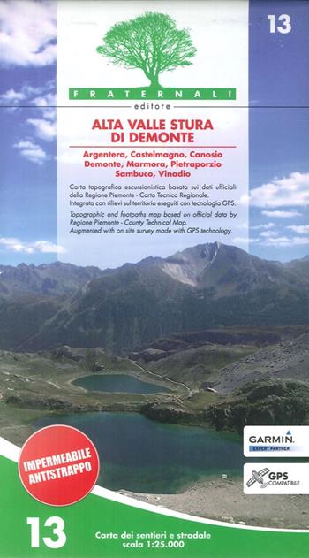 Carta n. 13. Alta valle Stura di Demonte  - Libro Fraternali Editore 2013 | Libraccio.it