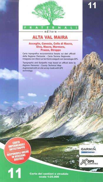 Carta n. 11. Alta valle Varaita, alta valle Maira. Carta dei sentieri e stradale 1:25.000  - Libro Fraternali Editore 2015 | Libraccio.it