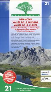 Carta n. 21. Briançon, Vallée de la Guisane, Vallée de la Clarée. Carta dei sentieri e stradale scala 1:25.000