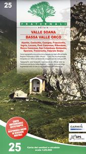 Carta n. 25. Valle Soana, Bassa Valle Orco. Carta dei sentieri e stradale 1:25.000. Adatto a GPS