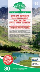 Carta n. 30. Gran San Bernardo, Valle di Ollomont, Mont Fallére, Aosta 1:25.000