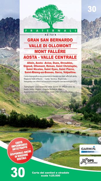 Carta n. 30. Gran San Bernardo, Valle di Ollomont, Mont Fallére, Aosta 1:25.000  - Libro Fraternali Editore 2019 | Libraccio.it