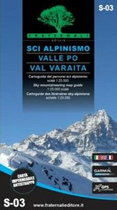 Sci alpinismo in Valle Po e Val Varaita. Cartoguida scala 1:25.000-Sky mountaineering map guide 1:25,000 scale